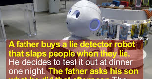 He's your boy. do you know the answer? Dad Purchases Lie Detector Robot And Finds Out About The Truth Behind His Son