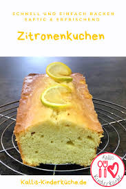 Zitronenkuchen Schnell Und Einfach Backen Saftig Und Erfrischend Geniessen Zitronen Kuchen Zitronen Kuchen Saftig Schneller Ruhrkuchen