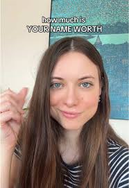 The TikTok of How Much My Name Is Worth