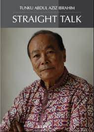 Tunku abdul aziz bin tunku ibrahim is a malaysian corporate figure, activist and politician. Tunku Abdul Aziz Straight Talk By Tunku Abdul Aziz Tunku Ibrahim