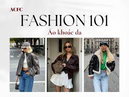 FASHION 101: Áo khoác da | ACFC Blog