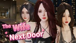 The Wife Next Door [v1.1.6] [SnowGBL] - F95zone