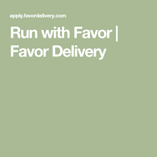 Run With Favor Favor Delivery Stress Free Work Favors How To Become