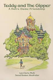 Teddy and The Gipper: A Notre Dame Friendship