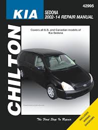 For kia sedona, kia carnival 1999, 2000, 2001, 2002, 2003, 2004, 2005, 2006 model year. Kia Sedona Repair Manual Chilton 2002 2014 Walmart Com Walmart Com