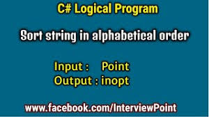I want to make a string in alphabet order using javascript. Sort String In Alphabetical Order In C Net Sort String Program In C Interview Point Youtube