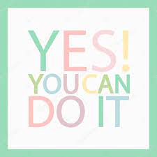 Yes You Can Do It Multicolored Motivation Everyday Quote Inspirational Phrase Motivational And Inspirational Poster Design Simple And Minimalistic Positive Psychology Vector Illustration Stock Vector Image By C Anikina E Gmail Com 110090214
