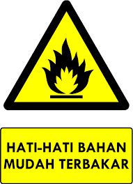 4.kompor gas jangan ditaruh didekat barang yang mudah terbakar dan. Rambu Bahaya Bahan Mudah Terbakar P3k