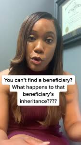 The beneficiary cant be found and they have an inheritance…#probate  #inheritance #fypシ #viral #explore
