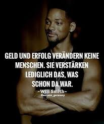 Geld Und Erfolg Verandern Keine Menschen Sie Verstarken Lediglich Das Was Schon Da War Moti Zitate Geld Weisheiten Zitate Leben Zitate Von Albert Einstein