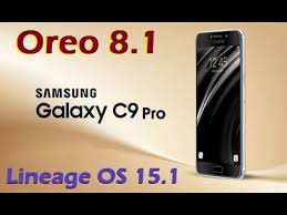 How To Install Android Oreo 8 1 In Samsung Galaxy C9 Pro Lineage Os 15 1 Install And Review Youtube