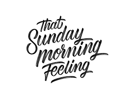 A Sunday Well Spent Brings A Week Of Content Meaning That Sunday Morning Feeling In 2020 Sunday Morning Quotes Happy Sunday Quotes Morning Quotes