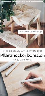 Diy Ikea Hack Bekvam Tritthocker Mit Floralen Mustern Bemalen Yeah Handmade Ikea Diy Tritthocker Holzprojekte Diy