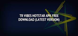Tr vibes is a payable version. Tr Vibes Hotstar Apk Free Download Latest Version