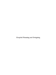 The layout and features of your kitchen, more than its colors or finishes, maximize its efficiency and your enjoyment of it. Hospital Planning And Designing Health Care Medical
