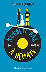 Il s'agit d'un karaoké géant où des amateurs de la chanson française viennent tester leur mémoire en complétant les paroles d'une chanson. N Oublie Pas De Penser A Demain Siobhan Curham Babelio