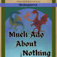 Much Ado About Nothing
