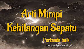 Maybe you would like to learn more about one of these? Arti Mimpi Kehilangan Sepatu Terlengkap Menurut Para Ahli