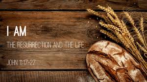 I Am the Resurrection and the Life - Faithlife Sermons