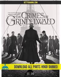 Filmyzilla Fantastic Beasts All Parts Download Hindi Dubbed Review In 2020 Fantastic Beasts Movie Fantastic Beasts Dubbed