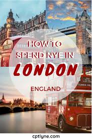 How To Spend New Year Eve In London Fireworks London Travel London With Kids Holiday Travel