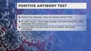 That does not tell you the total number of people infected, however, but acts as a snapshot in time. What Does Positive Antibody Test Reveal