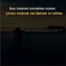 Bazi Insanlar Kirmaktan Korkar Cunku Kirilmak Ne Demek Iyi Bilirler Sozler Anlamlisozler Guzelsozler Manalisozler Ozlus Guzel Soz Ozlu Sozler Alintilar