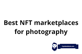 Best Nft Marketplace For Photography 2022 Sell Your Photos As Nft Captainaltcoin