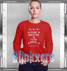 Merry christmas ya filthy animal elf sweater sweaters are a fun way to interact with your elf or doll. Merry Christmas Ya Filthy Animal Ugly Christmas Style Shirts Sweatshirt Unisex