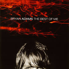 The Best Of Me By Bryan Adams Albums Cds And Downloads I