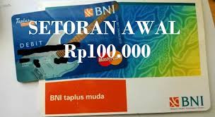 Jenis dari tabungan bni taplus muda yaitu dikhususkan bagi para kaum muda mulai dari usia 15 hingga 25 tahun. Setoran Pertama Ketika Akan Buka Rekening Bni Taplus Muda