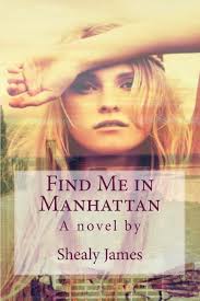Find Me in Manhattan : James, Shealy: Amazon.ca: Books