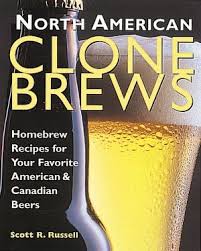 North American Clone Brews Homebrew Recipes For Your Favorite American And Canadian Beers Biere