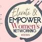 Elevate & Empower Women’s Networking June 4th 2026