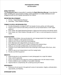A videographer is someone who will be recording events and situations using a video camera or the job description for it within any particular company will vary and be more specific about what is. Free 8 Photographer Job Description Samples In Pdf