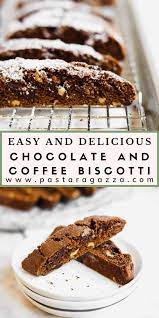 Chocolate And Coffee Biscotti Recipe Best Biscotti Recipe Chocolate Biscotti Recipe Almond Biscotti Recipe