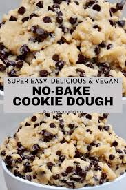 No Bake Cookie Dough Recipe No Bake Cookie Dough Edible Cookies Vegan Dessert Recipes