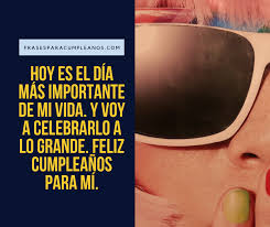 Felicitaciones De Cumpleanos Para Mi Misma Frasescumple