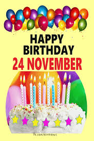 # birthday # happy birthday # birthdays # birthday wishes # happy birthday. 24 November Happy Birthday Wishes Messages Gif Joyeux Anniversaire Musique Joyeux Anniversaire Felicitation Anniversaire