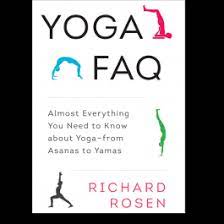 Check spelling or type a new query. Yoga For Healthy Aging Yoga Faq Almost Everything You Need To Know About Yoga From Asana To Yamas By Richard Rosen