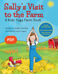 Check spelling or type a new query. Sally S Visit To The Farm Yoga For Kids Kids Yoga Books Farm Books