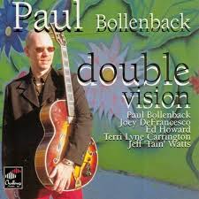 Double Vision by Paul Bollenback (Album): Reviews, Ratings, Credits, Song  list