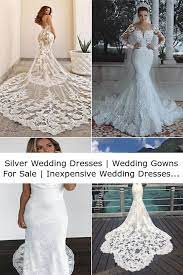 Silver Wedding Dresses Wedding Gowns For Sale Inexpensive Wedding Dresses Near Me Wedding Gowns Long Sleeve Bridal Dresses Tulle Wedding Dress