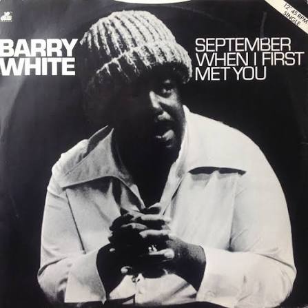 Barry White – September When I First Met You – Vinyl (12", 45 RPM), 1979 [r1223597] | Discogs