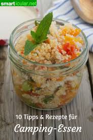 Vergiss Dosen Ravioli 10 Tipps Fur Gesunde Camping Kuche Essen Furs Camping Camping Essen Ideen Rezepte