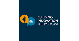 Building Innovation: The Podcast