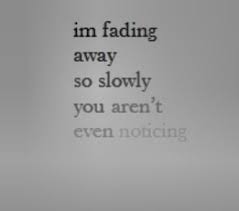 Looking for fading love quotes when your relationship is going downhill? Quotes About Fading Away 54 Quotes