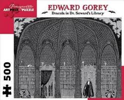 Maybe you would like to learn more about one of these? Dracula In Dr Seward S Library 500 Piece Jigsaw Puzzle Edward Gorey Creator 9780764961939 Blackwell S