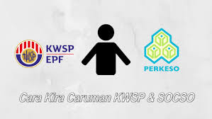 Pekerja yang merupakan warganegara malaysia Cara Pengiraan Kadar Caruman Kwsp Socso 2019