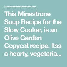 Olive Garden Copycat Minestrone Soup Recipe Minestrone Soup Minestrone Minestrone Soup Recipe